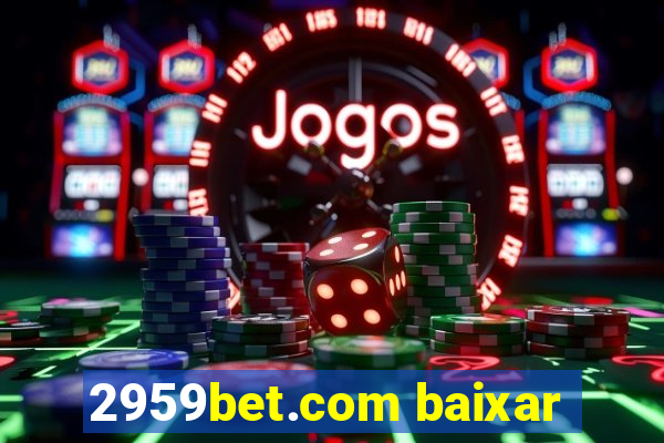 2959bet.com baixar